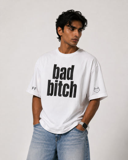 Bad Bitch Oversized T-Shirt/Baby Tee